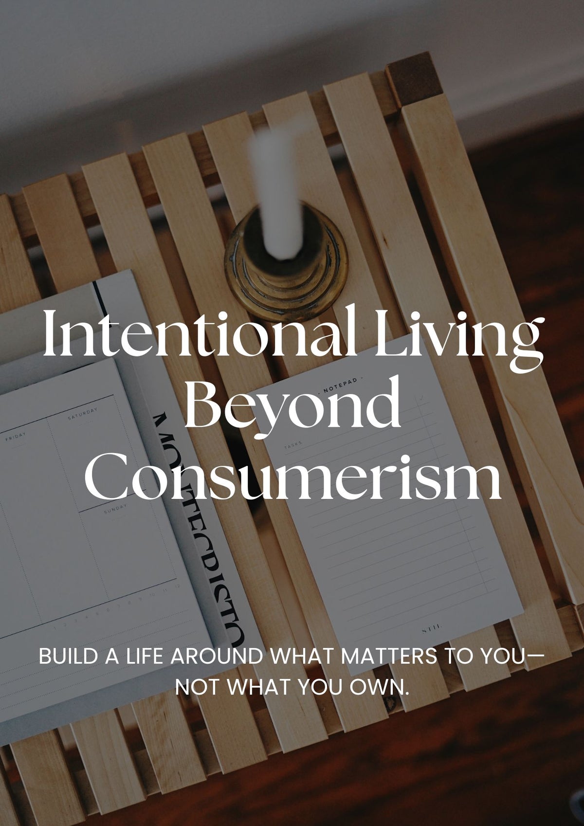 Intentional Living Beyond Consumerism