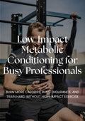 Low-Impact Metabolic Conditioning for Busy Professionals