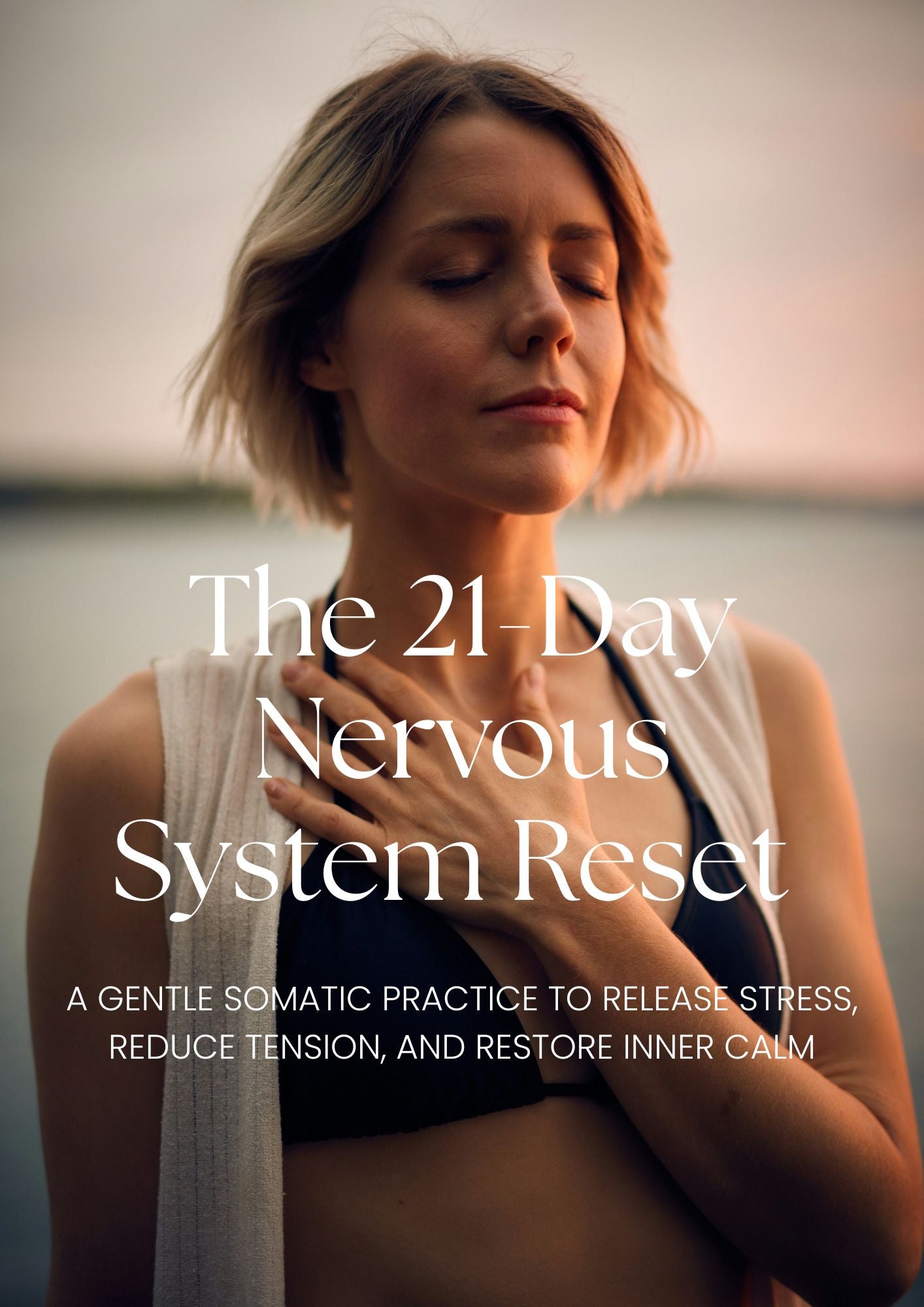 The 21-Day Nervous System Reset