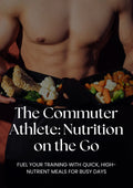 The Commuter Athlete: Nutrition on the Go
