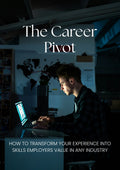 The Career Pivot: Transferable Skills Translation Guide