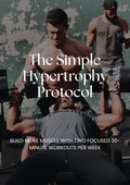 The Simple Hypertrophy Protocol