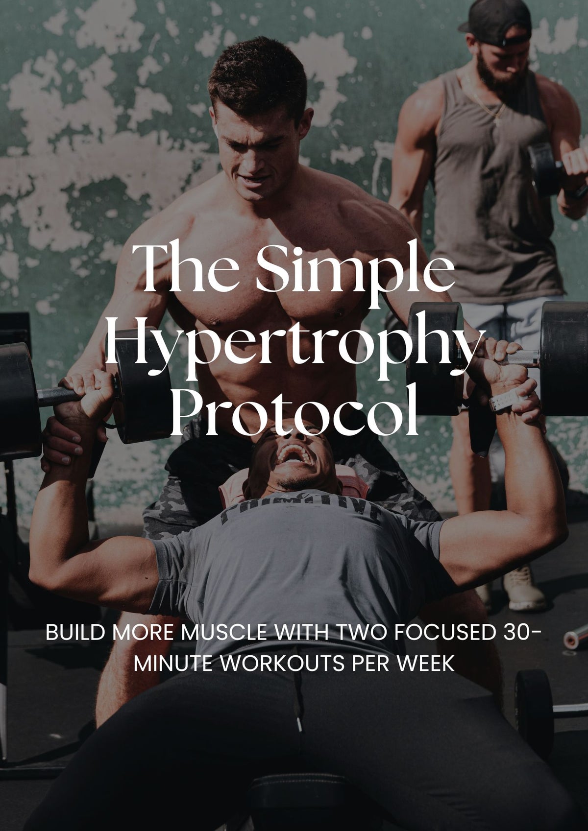 The Simple Hypertrophy Protocol