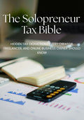 The Solopreneur Tax Bible